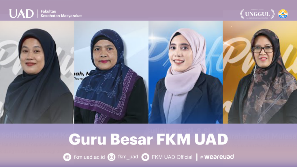 Menorehkan Sejarah Akademik: Empat Guru Besar FKM UAD Dikukuhkan Periode 2024–2025
